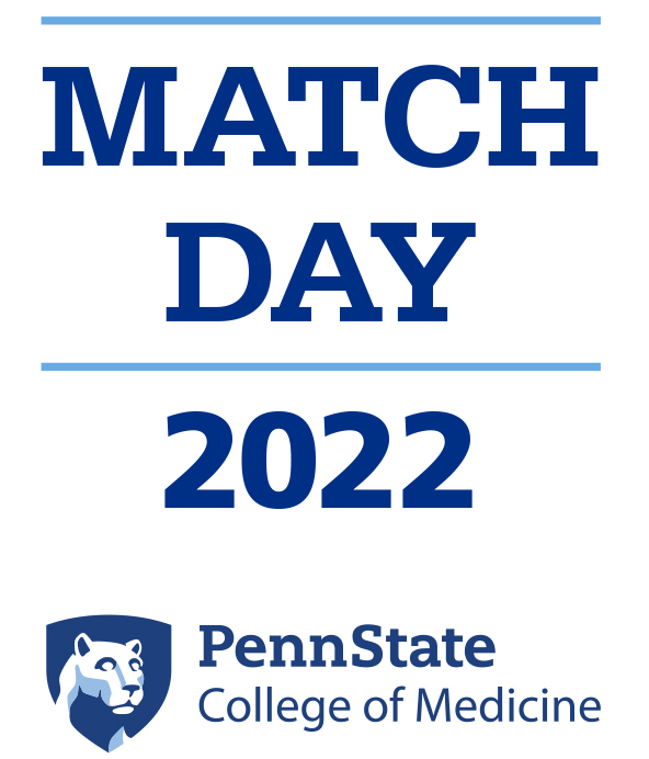Match Day 2022 text with Penn State shield logo and Penn State College of Medicine