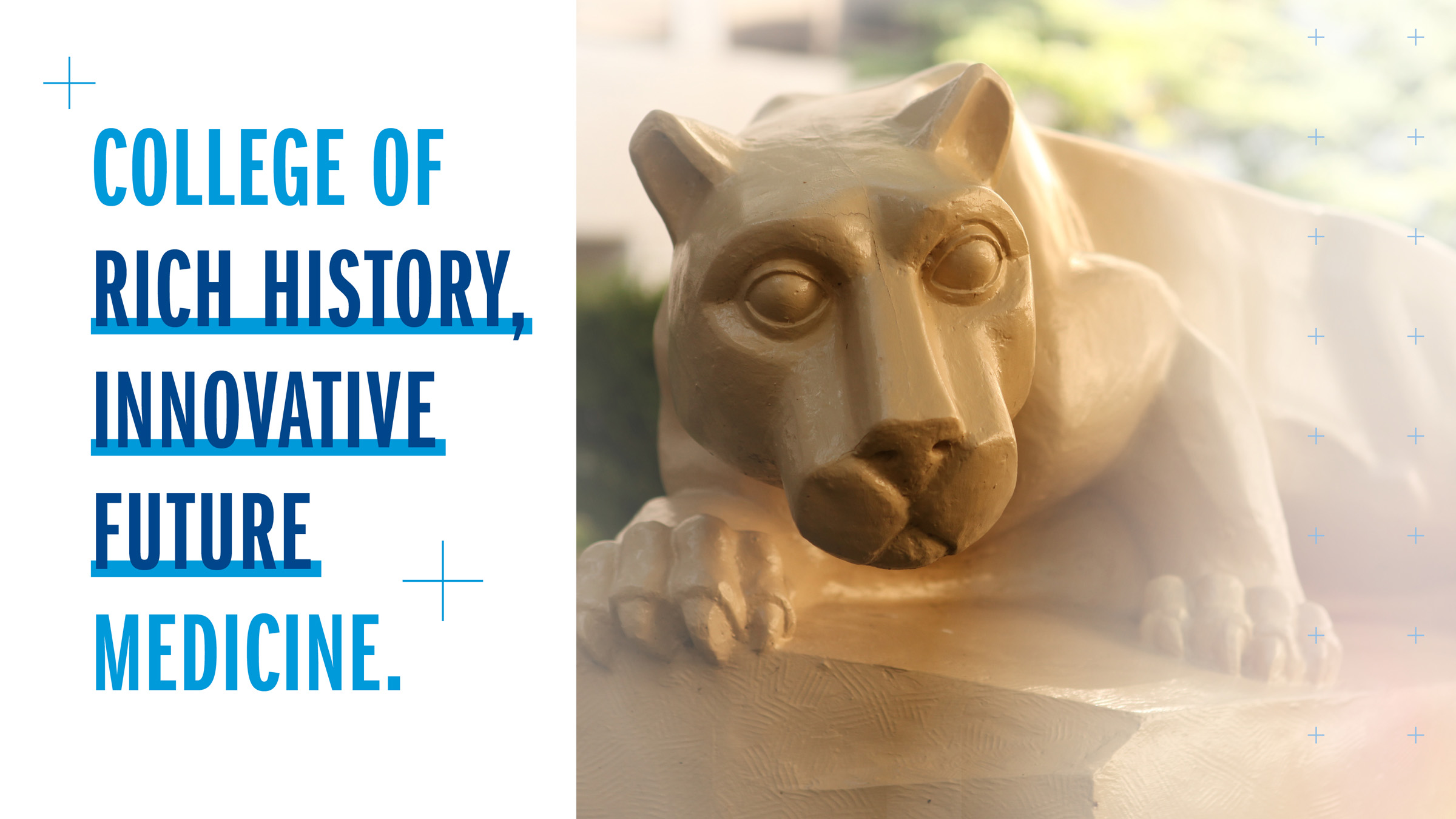 College of Rich History, Innovative Future Medicine with Nittany Lion statue