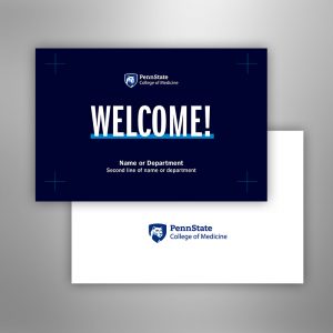 Greeting card with Welcome! in large letters and then Name or Department and Second line of any name or department in smaller fonts, and the Penn State College of Medicine mark