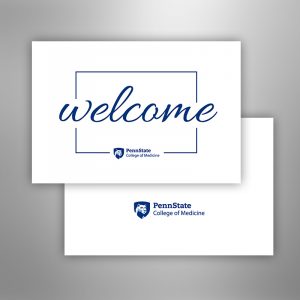 Greeting card with Welcome! in script font and the Penn State College of Medicine mark