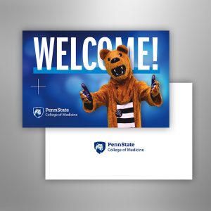 Greeting card with the Nittany Lion mascot, the word Welcome! and the Penn State College of Medicine mark